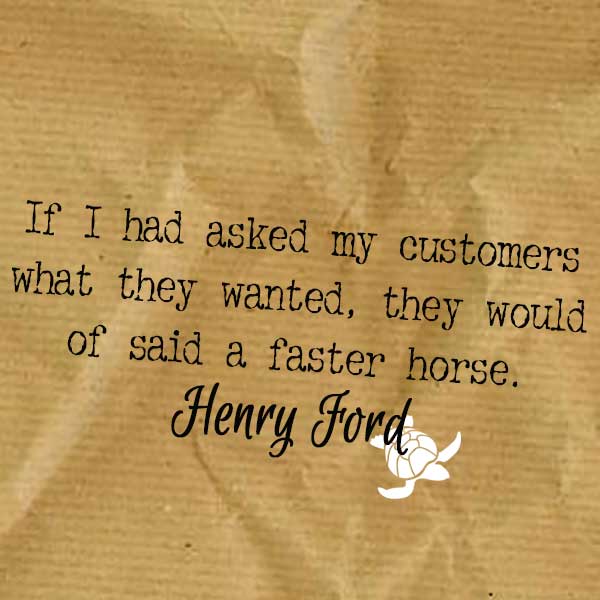 Henry Ford faster horse quote