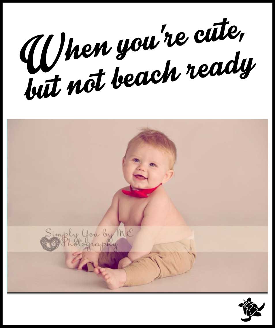Cute but not Beach Ready