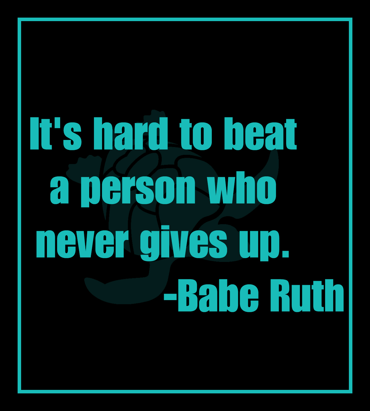 Babe Ruth Quote • Waterfront Properties Blog