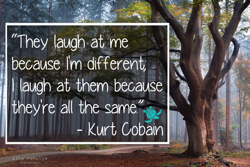 Kurt Cobain - Be Different Quote • Waterfront Properties Blog