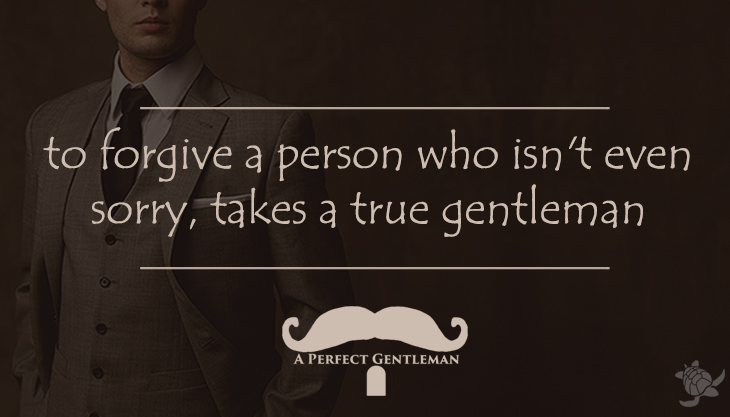 gentleman forgiveness quote 