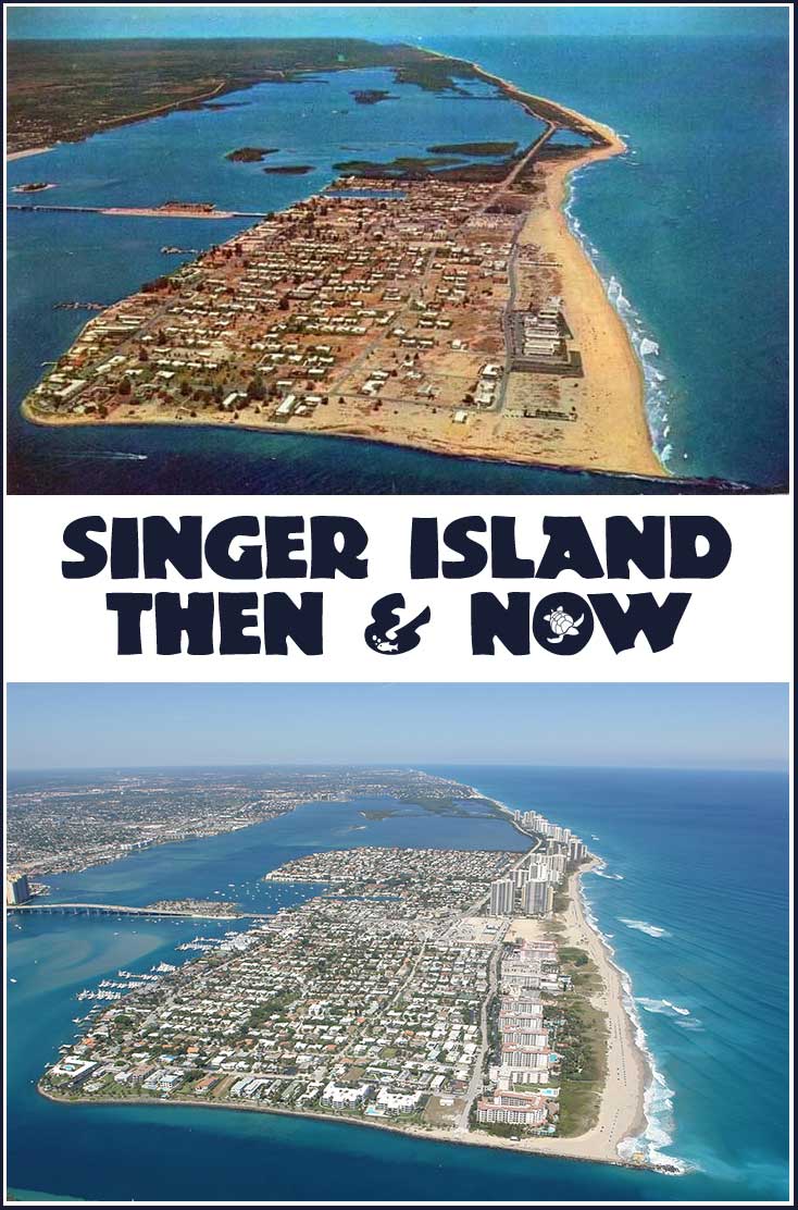 singer island aerial then & now