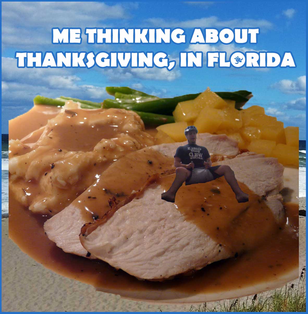 me thinking about thanksgiving in florida meme