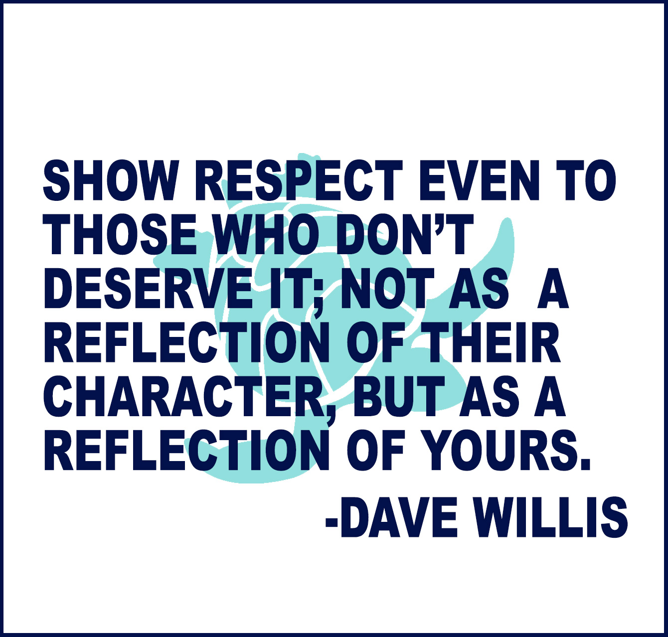 dave willis reflection quote